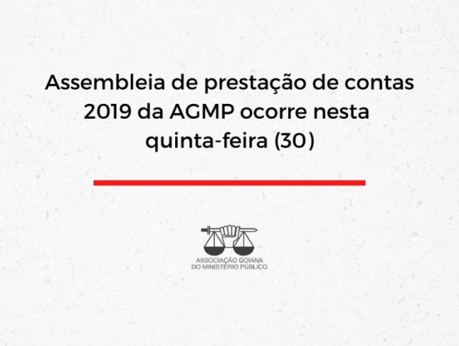 Assembleia de prestação de contas 2019 da AGMP ocorre nesta quinta-feira (30)