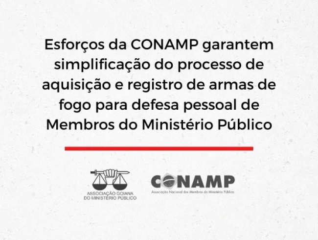 Esforços da CONAMP garantem simplificação do processo de aquisição e registro de armas de fogo para defesa pessoal de Membros do Ministério Público