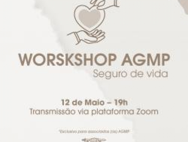 AGMP realiza Workshop sobre seguro de vida para os associados
