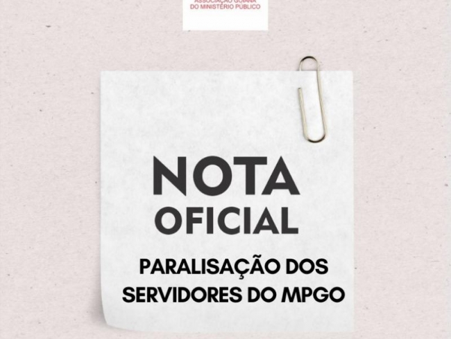 Nota em apoio aos pleitos para a valorização dos servidores do Ministério Público do Estado de Goiás